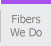 Fibres We Do